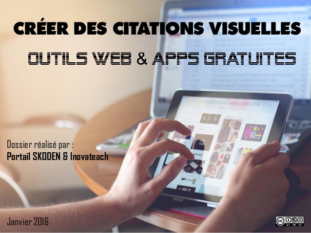 Tablette Ou Web 11 Outils Pour Creer Des Citations La Digital Learning Academy