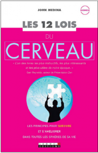 Les 12 lois du Cerveau – Learning By Doing