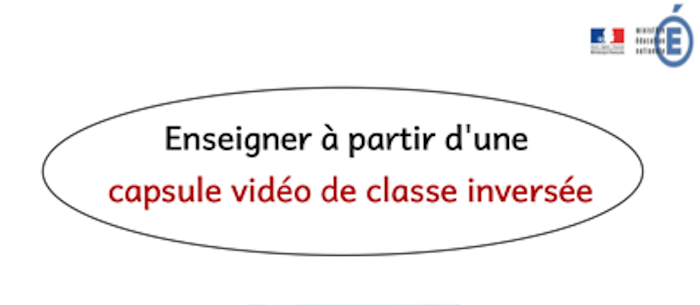 Utiliser et/ou créer une capsule vidéo de classe inversée – Ludovia Magazine