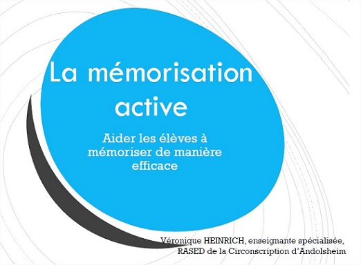 La mémorisation active – Inspection de l’Education Nationale d’Andolsheim