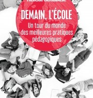 Illustration de l'article : Demain, l'École. Un tour du monde des meilleures pratiques pédagogiques — bourin éditeur