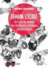 demain-lecole-un-tour-du-monde-des-meilleures-pratiques-pedagogiques-bourin-editeur