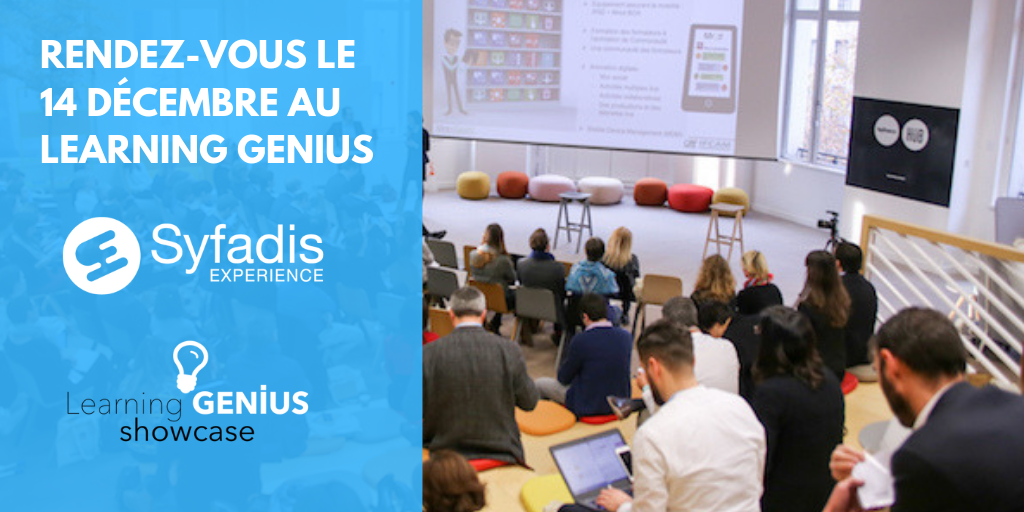 Pour la 1ère année, Syfadis sera présent au Learning Genius Showcase pour pitcher sur Syfadis Experience. Rendez-vous le vendredi 14 décembre prochain à Paris.