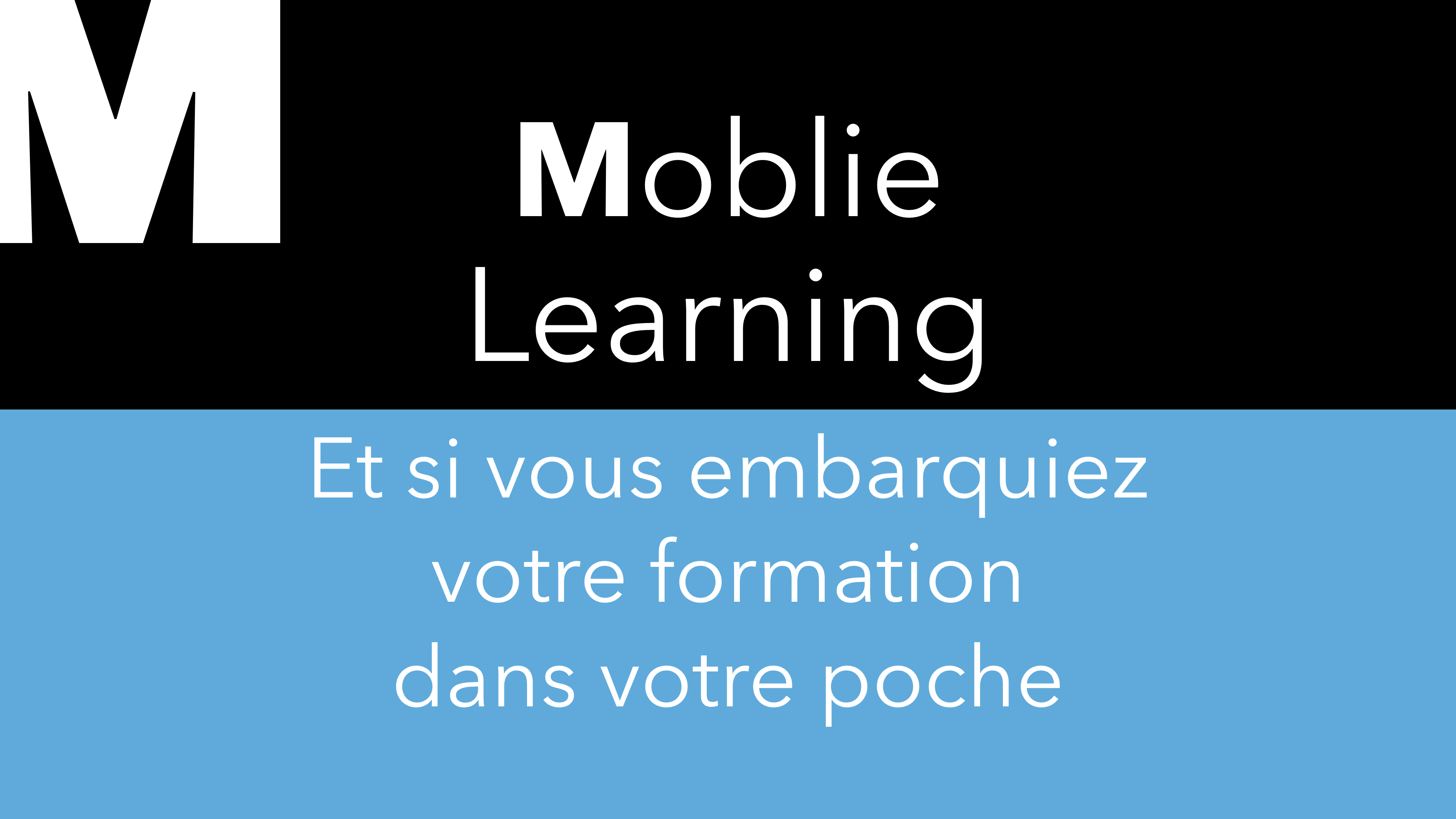 M – Mobile Learning