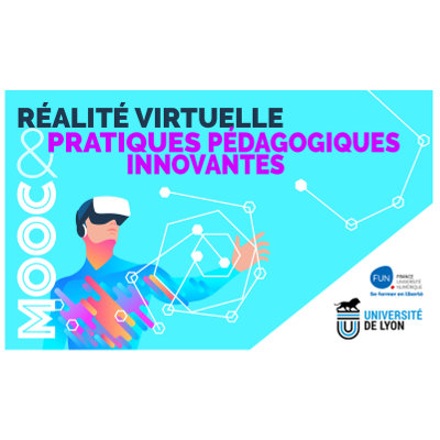 MOOC « Réalité Virtuelle et pratiques pédagogiques innovantes” — Cap Metier Nouvelle Aquitaine