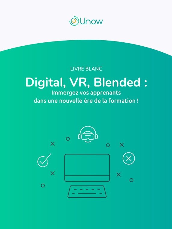 digital-vr-blended-immergez-vos-apprenants-dans-une-nouvelle-ere-de-la-formation-unow