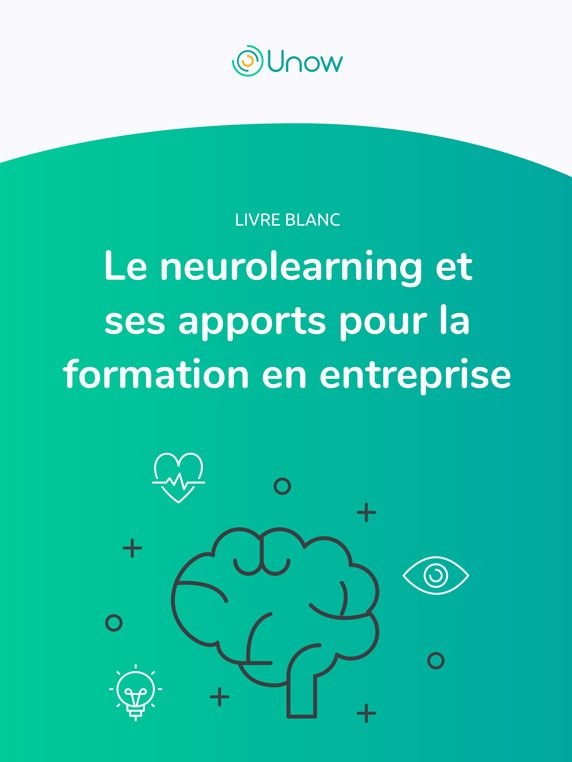 Le neurolearning et ses apports pour la formation en entreprise — Unow