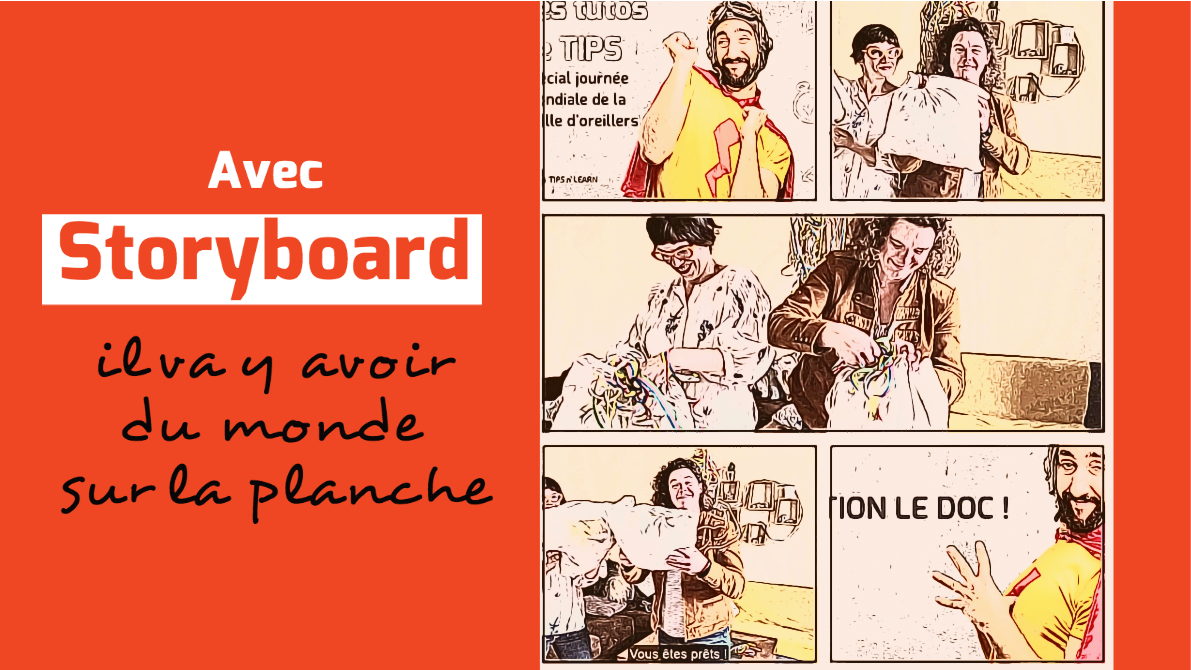 Storyboard, dans la boîte à outils de TIPS n’ LEARN