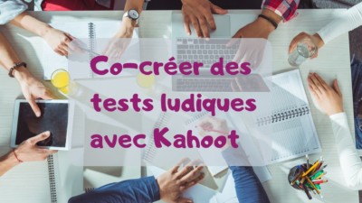 co-creation-collaboration-et-competion-avec-kahoot-formation-3-0