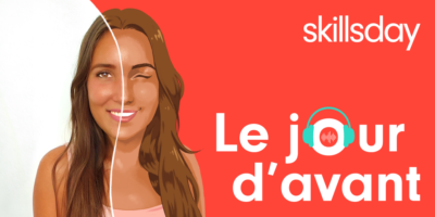 skillsday-lance-son-podcast-le-jour-davant