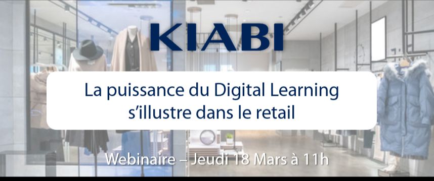 Kiabi : la puissance du Digital Learning s’illustre dans le secteur du retail ! — Thot Cursus