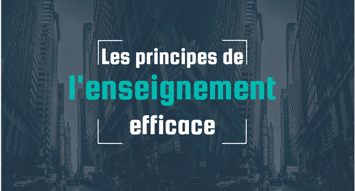 Les principes d’un enseignement efficace — RIRE