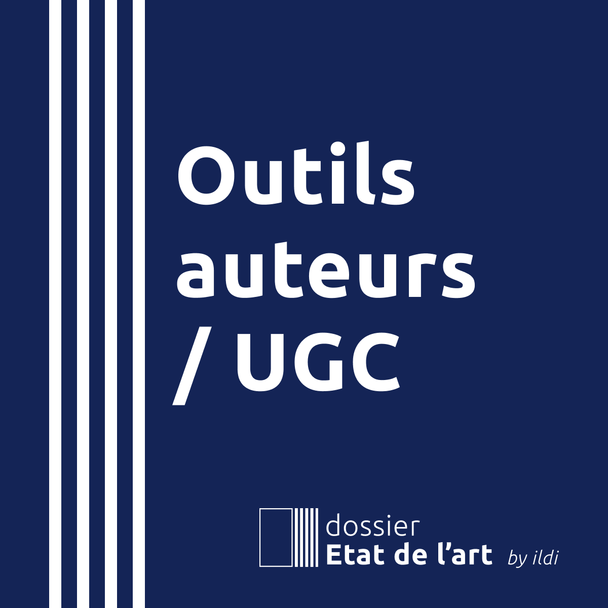 Dossier Etat de l’art “Outils auteur / UGC” (novembre 2022)