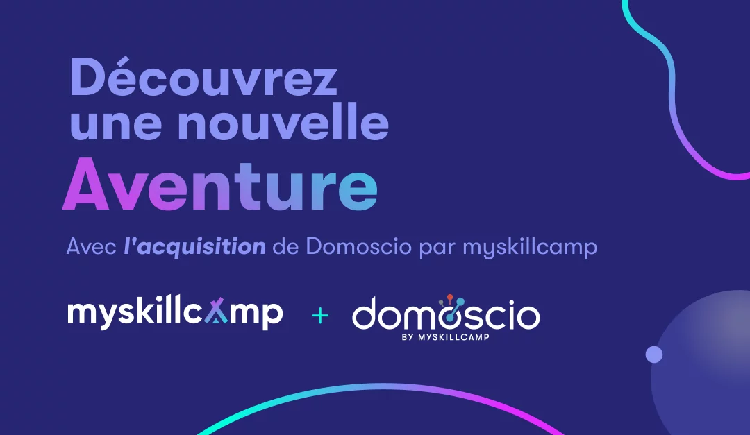 Myskillcamp acquiert Domoscio, prélude à une transformation dans le secteur EdTech