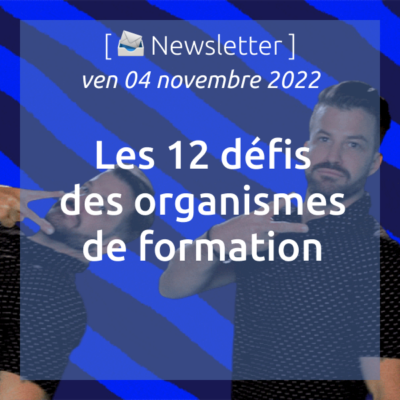 %f0%9f%93%a8-newsletter-du-04-11-22-les-12-defis-des-organismes-de-formation