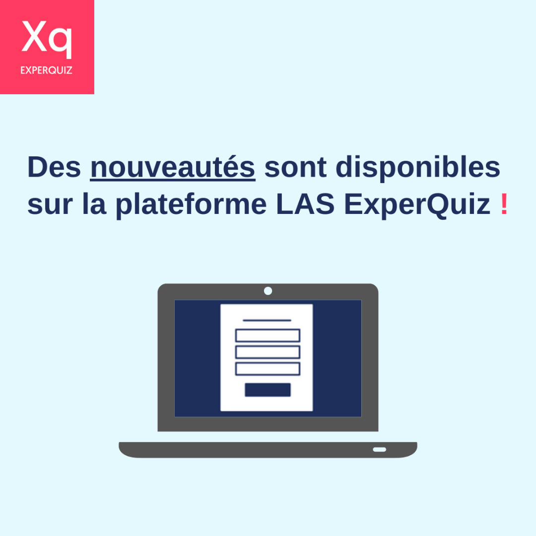 Le LAS ExperQuiz enrichit encore ses fonctionnalités ❗