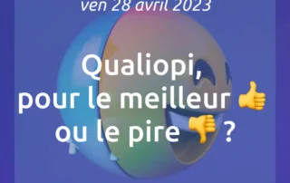 Illustration de l'article : [📣Newsletter] 28/04/2023 Qualiopi, pour le meilleur 👍 ou le pire 👎 ?
