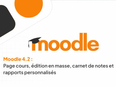 moodle-4-2-ameliorations-des-pages-de-cours-de-ledition-en-masse-du-carnet-de-notes-et-des-rapports-personnalises