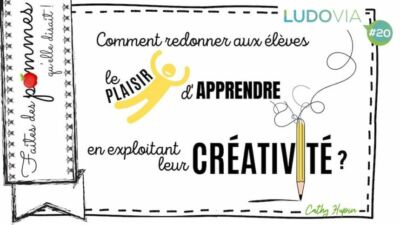 comment-redonner-le-plaisir-dapprendre-en-exploitant-la-creativite-ludomag