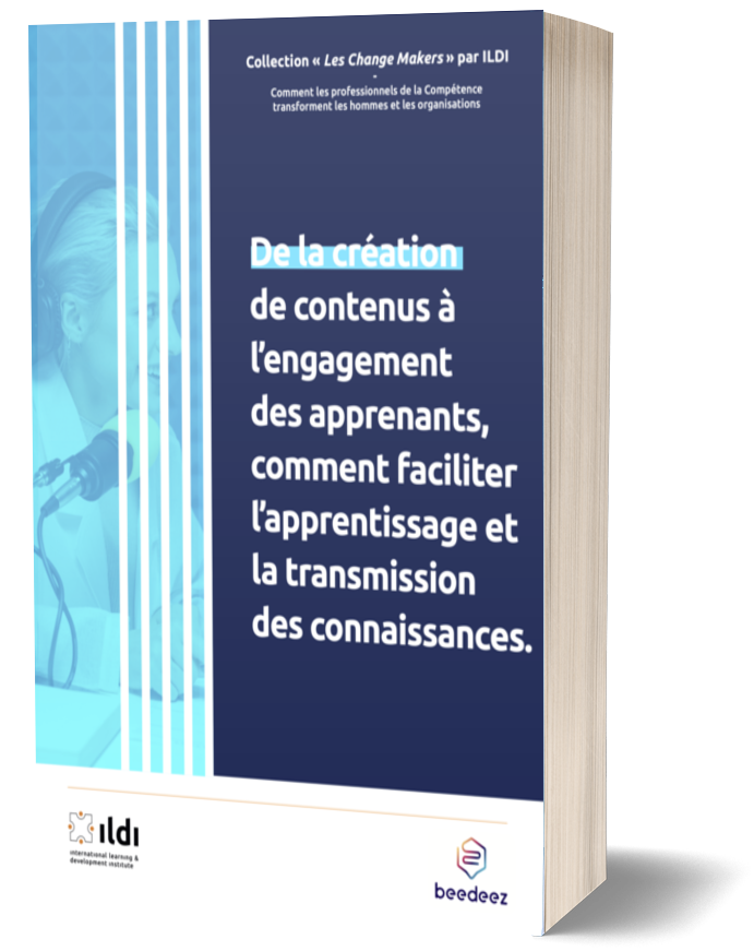 Les Change Makers : Plateforme de Social Learning :  de la création de contenus à l’engagement des apprenants, comment faciliter l’apprentissage et la transmission des connaissances — avec Beedeez