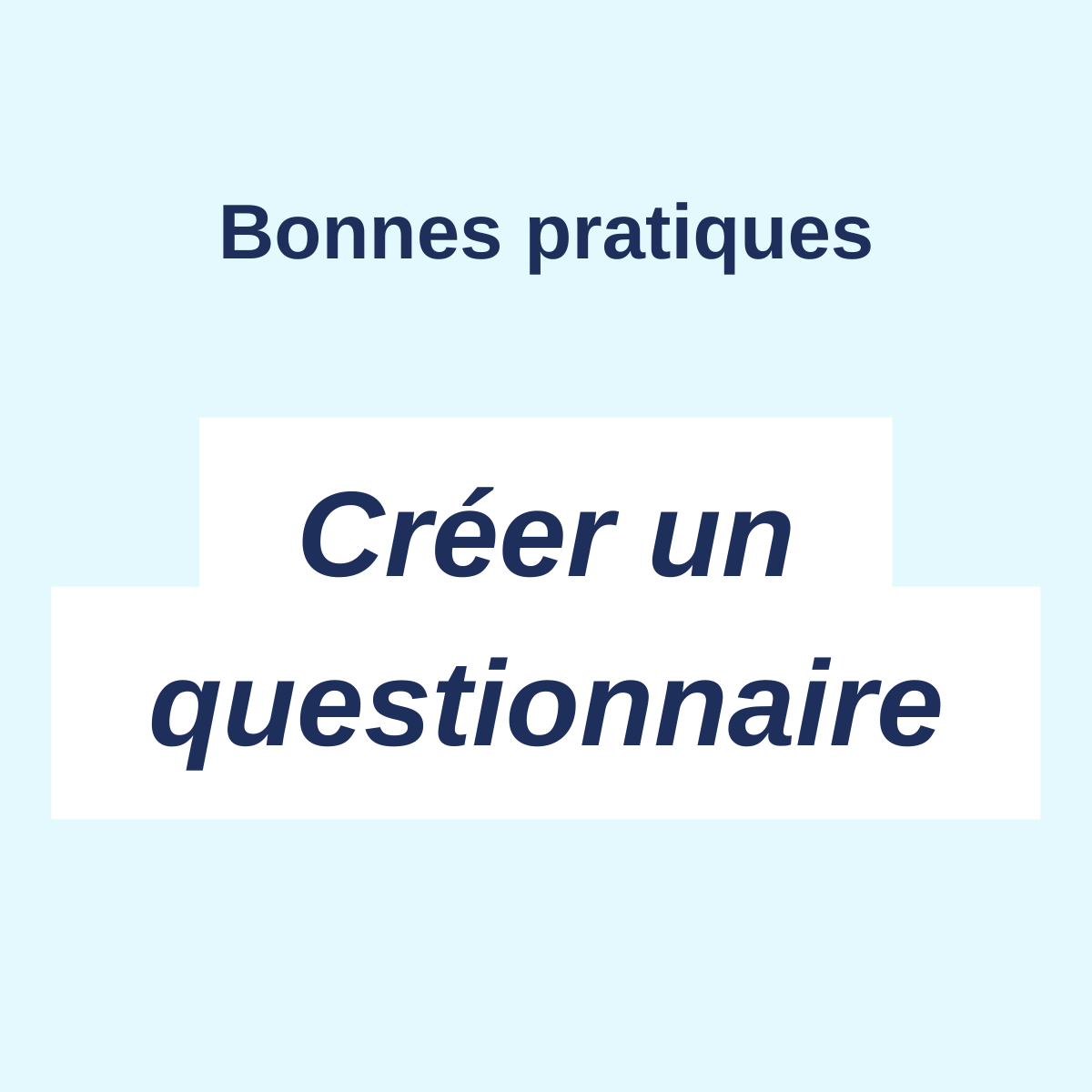 🚀 Découvrez les bonnes pratiques pour créer un questionnaire efficace ! 📝💡