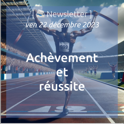%f0%9f%93%a3newsletter-22-12-2023-achevement-et-reussite