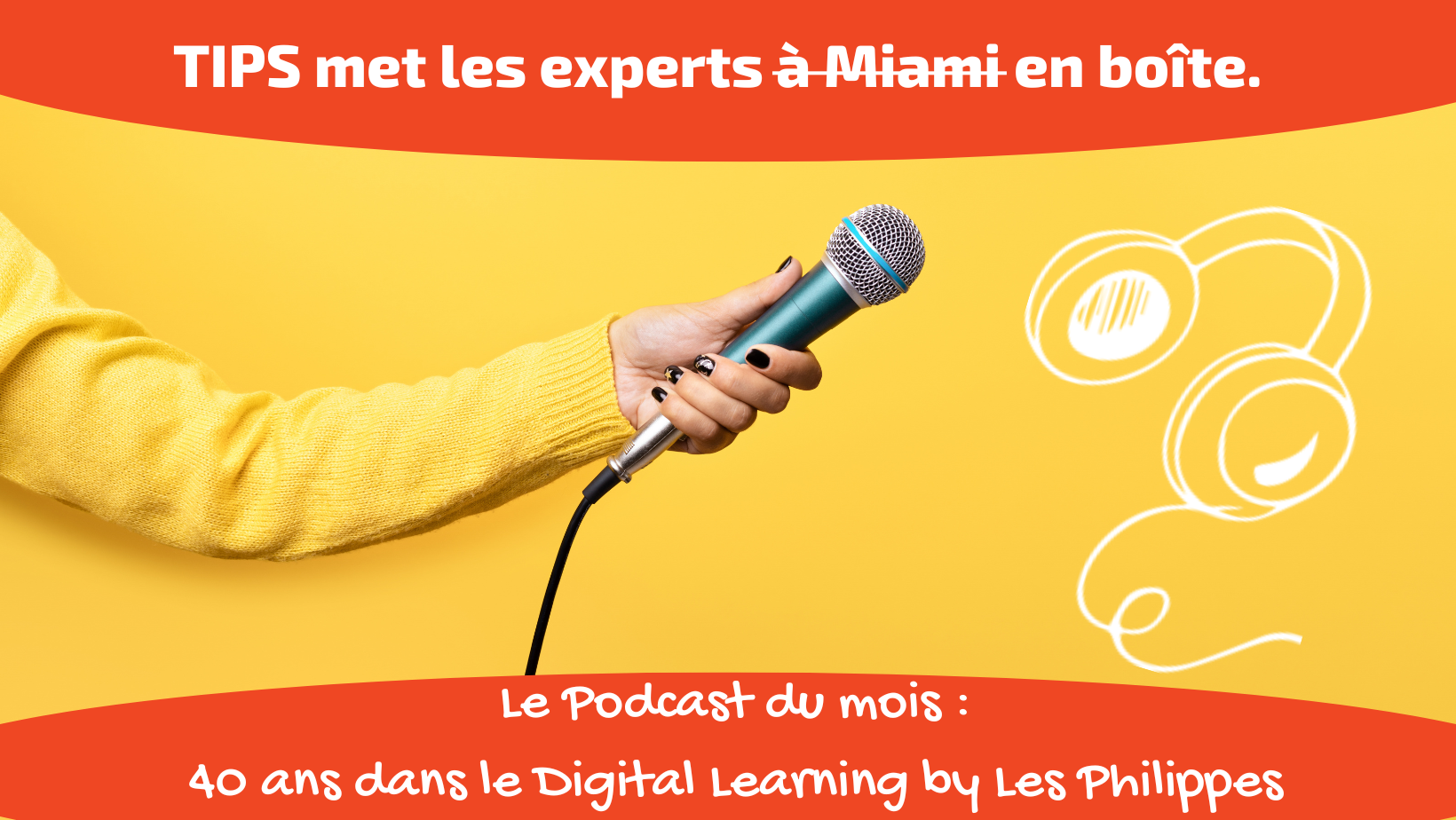 Podcast “40 ans dans le digital learning” by les Philippes