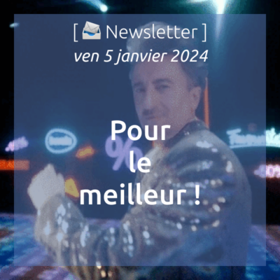 %f0%9f%93%a3newsletter-05-01-2024-pour-le-meilleur