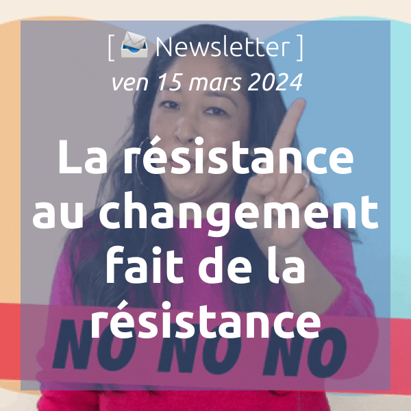 %f0%9f%93%a3newsletter-15-03-2024-formation-la-resistance-au-changement-fait-de-la-resistance