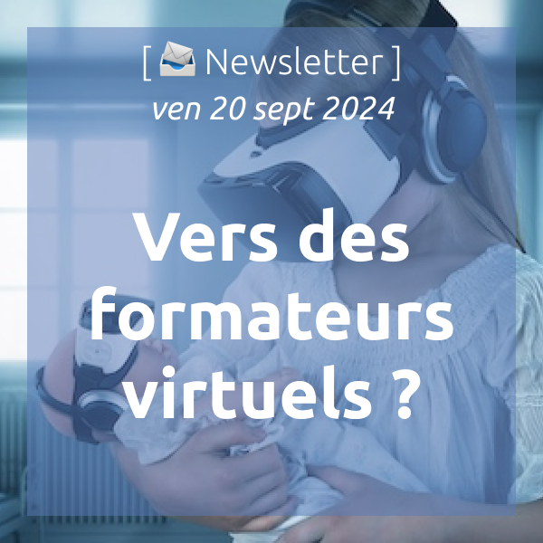 %f0%9f%93%a3newsletter-20-09-2024-vers-des-formateurs-virtuels