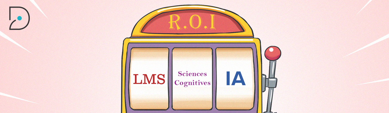 LMS, IA et sciences cognitives, le jackpot gagnant du e-learning