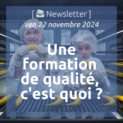 %f0%9f%93%a3newsletter-22-11-2024-une-formation-de-qualite-cest-quoi
