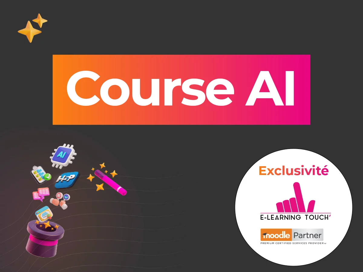 Course AI, la révolution pour la création de cours dans Moodle by E-learning Touch’