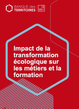 Transformation écologique : impact sur les métiers et la formation