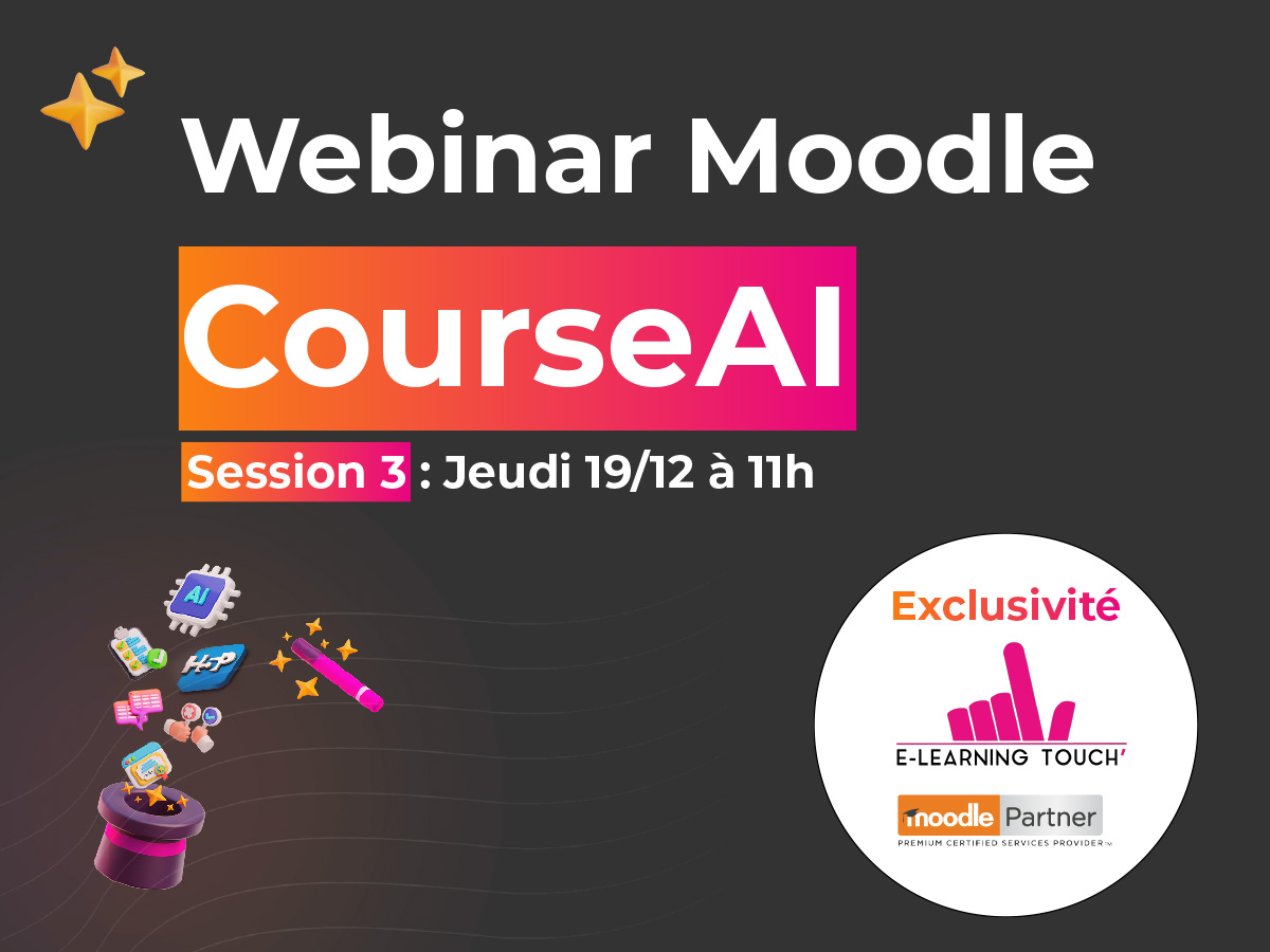 Webinar – Course AI, la révolution pour la génération de cours Moodle – Session 3