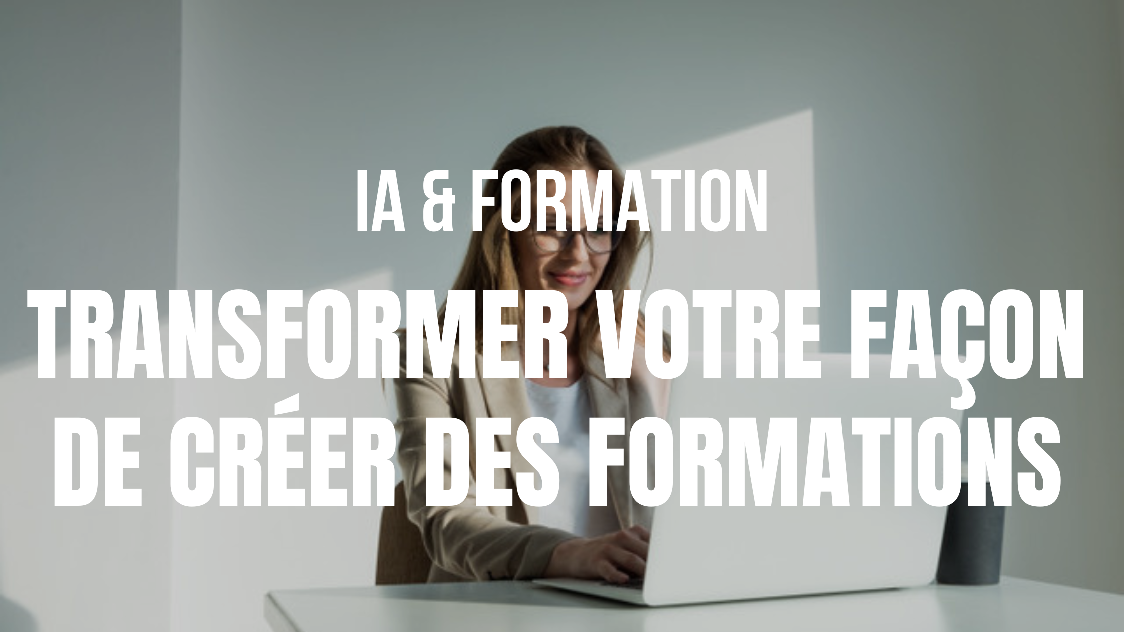 5 apports déterminants de l’IA pour transformer votre façon de créer des formations digitales