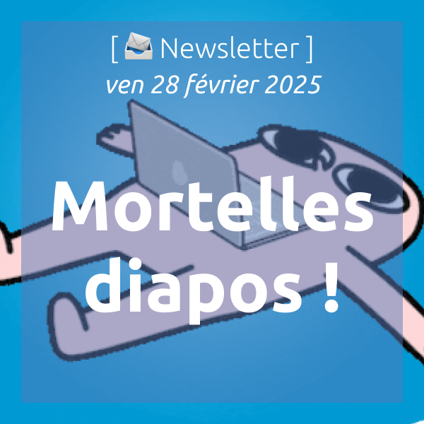 %f0%9f%93%a3newsletter-28-2-2025-mortelles-diapos