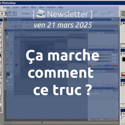 %f0%9f%93%a3newsletter-28-3-2025-ca-marche-comment-ce-truc