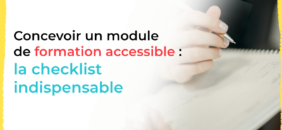 accessibilite-des-modules-de-formation-digitale-la-checklist-indispensable