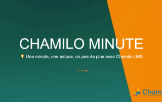 Chamilo Minute, des capsules vidéo d'une minute pour explorer les fonctionnalités clés de Chamilo LMS, la plateforme e-learning Open Source.