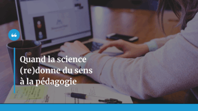 quand-la-science-redonne-du-sens-a-la-pedagogie-emotions-neurosciences-et-andragogie