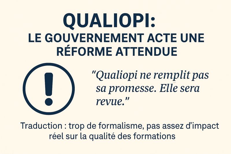 🔍 Qualiopi : le gouvernement acte une réforme attendue
