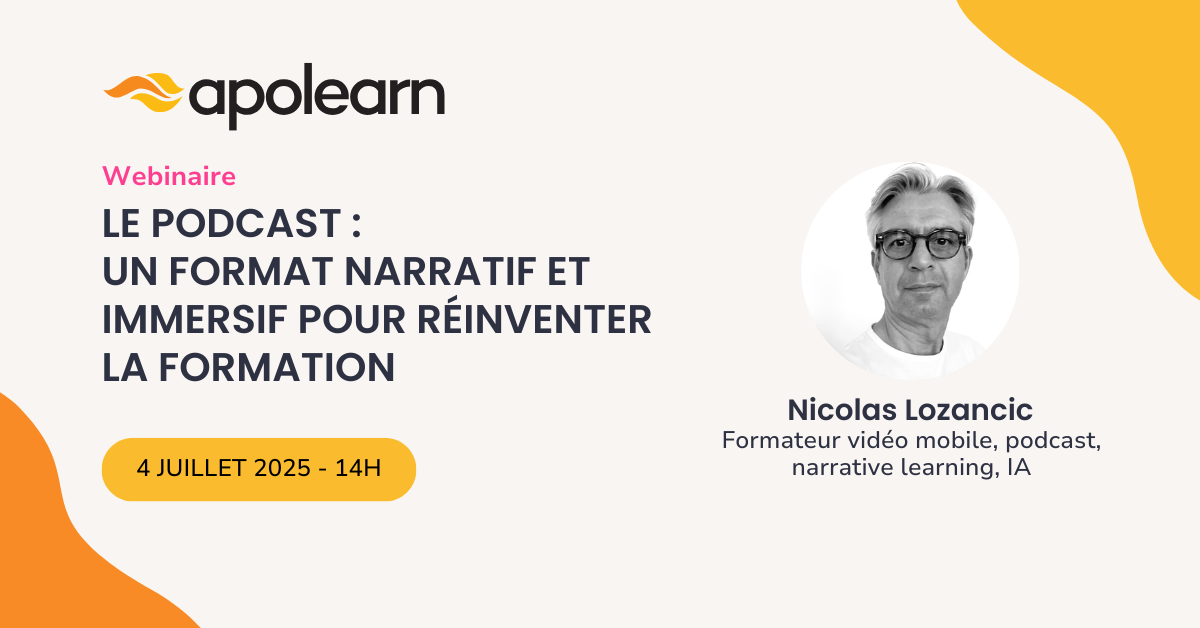 Le podcast : un format narratif et immersif pour réinventer la formation avec Nicolas Lozancic