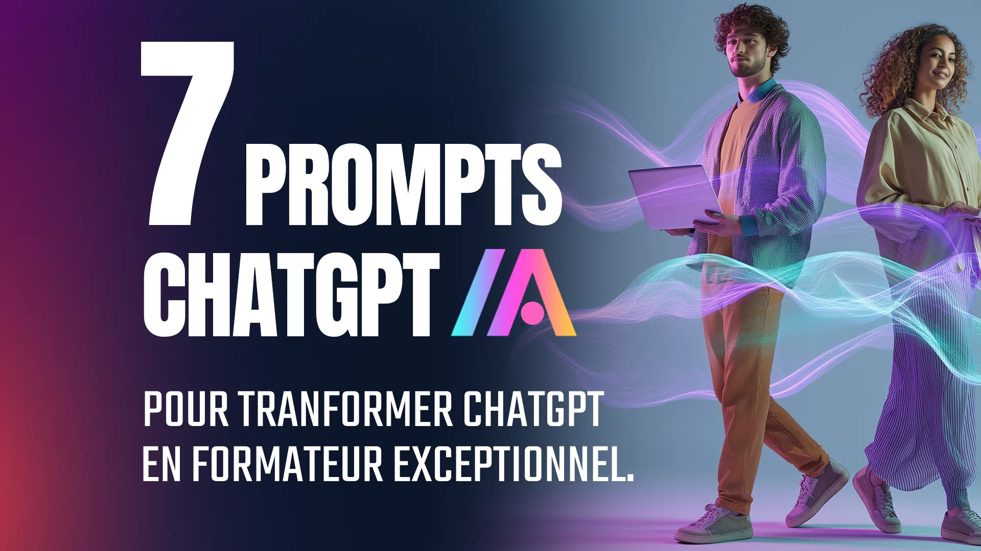 7 prompts ChatGPT pour transformer l’IA en formateur exceptionnel