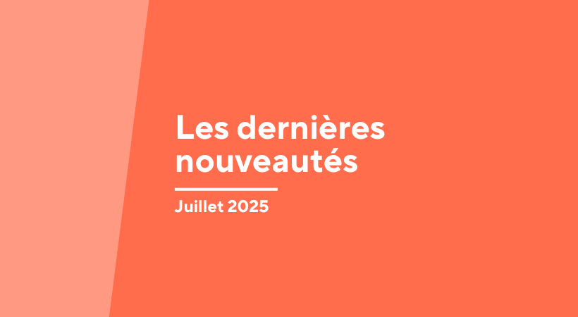Les nouveautés de juillet