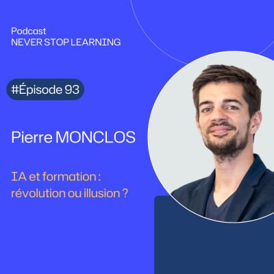 IA & Formation — De la promesse à l’impact ! Pierre Monclos