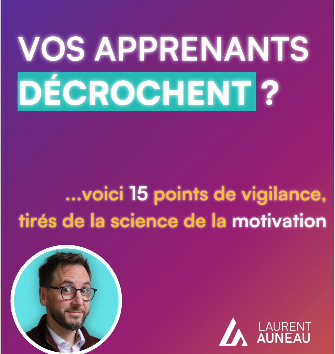 15-points-de-vigilance-pour-ne-pas-perdre-lengagement-de-vos-apprenants
