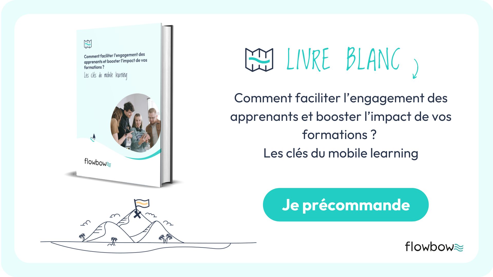 Livre blanc : Comment faciliter l’engagement des apprenants et booster l’impact de vos formations ? Les clés du mobile learning 📱
