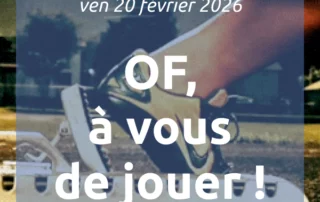 Illustration de l'article : [📣Newsletter] 20/2/2026 OF, à vous de jouer !