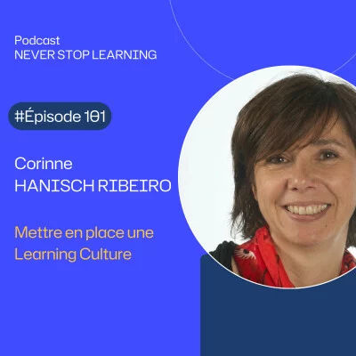 never-stop-learning-passer-du-discours-a-un-ecosysteme-apprenant-learning-culture-corinne-hanisch-ribeiro